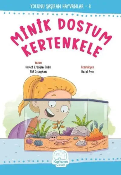 Minik Dostum Kertenkele - Yolunu Şaşıran Hayvanlar 8