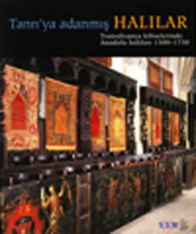 Tanrı'ya Adanmış Halılar