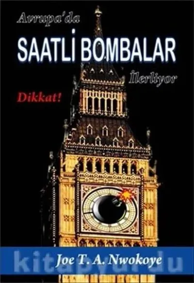 Avrupa'da Saatli Bombalar İlerliyor