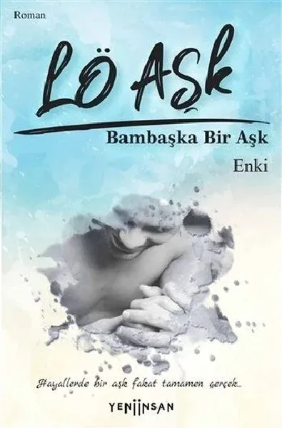 Lö Aşk - Bambaşka Bir Aşk