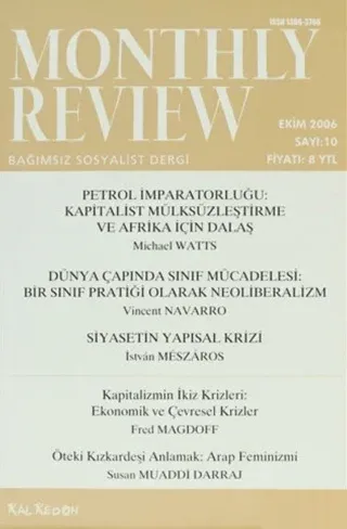 Monthly Review Bağımsız Sosyalist Dergi Sayı: 10 / Ekim 2006