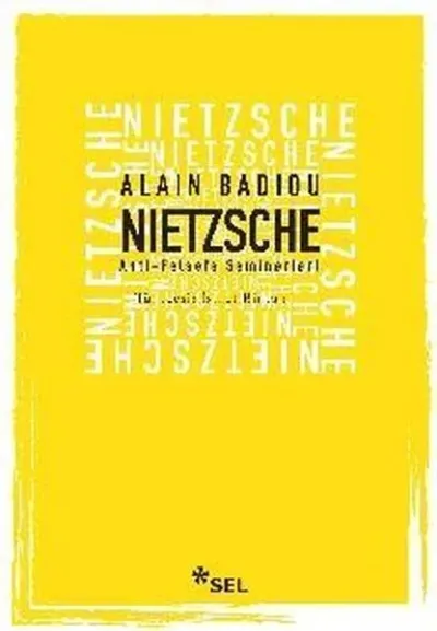 Nietzsche Anti Felsefe Seminerleri Alain Badiou