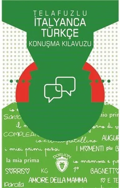 Telafuzlu İtalyanca Türkçe Konuşma Kılavuzu