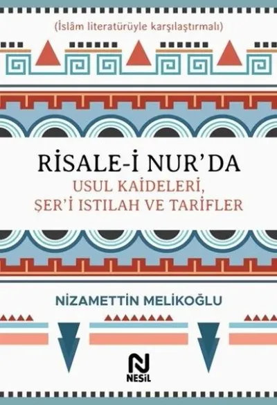 Risale-i Nur’da Usul Kaideleri, Şer’i Istılah ve Tarifler (Ciltli)