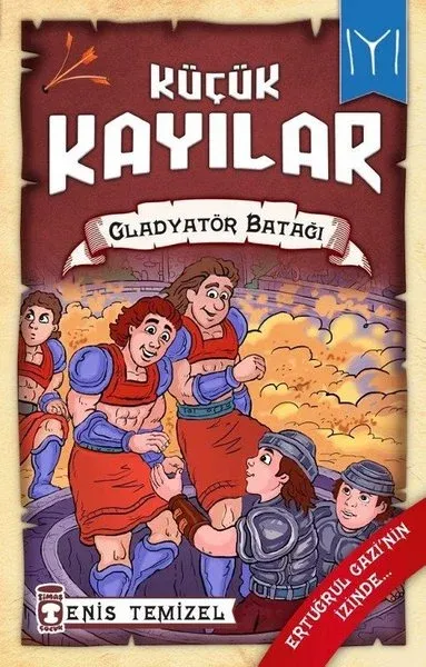 Küçük Kayılar 2 - Gladyatör Batağı