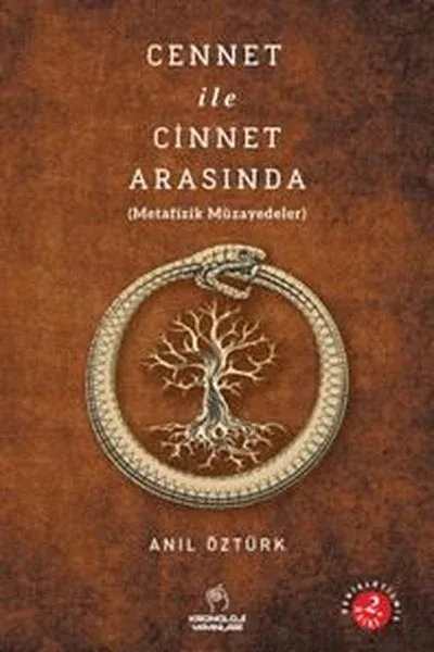 Cennet İle Cinnet Arasında (Metafizik Müzayedeler)