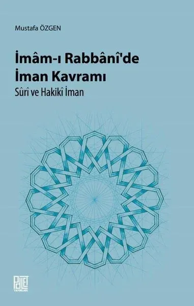 İmam-ı Rabbani’de İman Kavramı Süri ve Hakiki İman