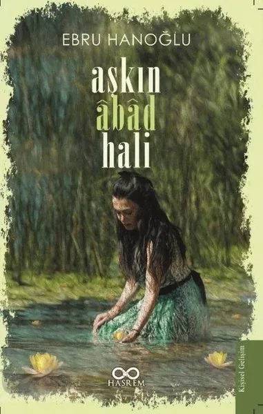 Aşkın Abad Hali