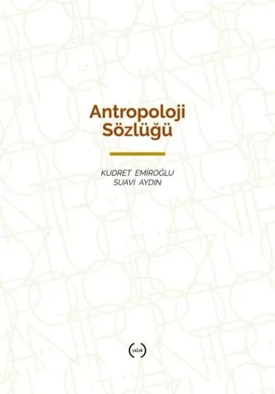 Antropoloji Sözlüğü (Ciltli)