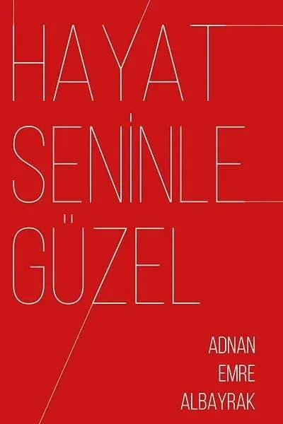 Hayat Seninle Güzel
