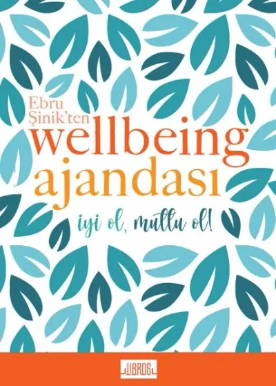 Mavi - Ebru Şinik'ten Wellbeing Ajandası (Ciltli)
