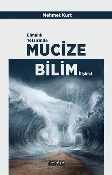 Elmalılı Tefsirinde Mucize Bilim İlişkisi