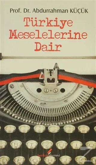 Türkiye Meselelerine Dair