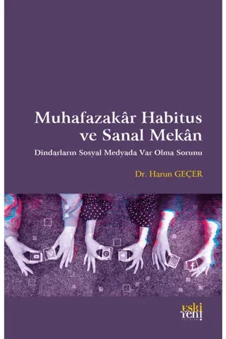 Muhafazakar Habitus ve Sanal Mekan