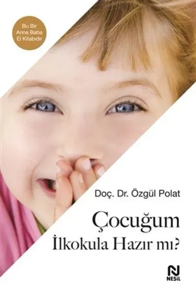 Çocuğum İlkokula Hazır Mı? Özgül Polat
