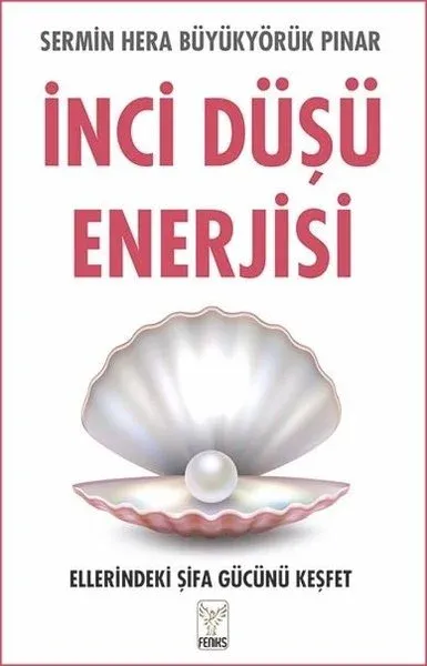 İnci Düşü Enerjisi