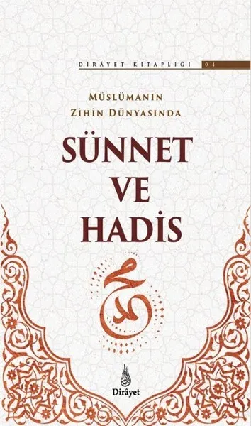 Müslümanın Zihin Dünyasında Sünnet ve Hadis