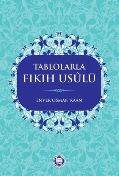 Tablolarla Fıkıh Usulü