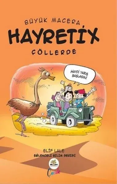 Hayretix Çöllerde - Büyük Macera