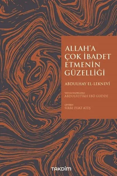 Allah'a İbadet Etmenin Güzelliği