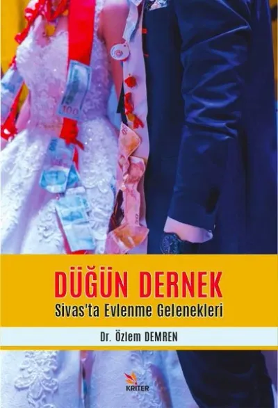Düğün Dernek - Sivas’ta Evlenme Gelenekleri