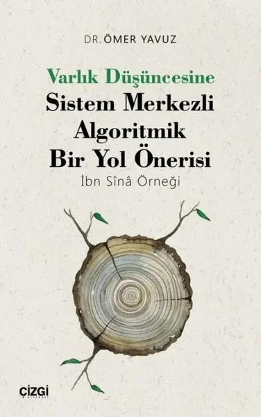 Varlık Düşüncesine Sistem Merkezli Algoritmik Bir Yol Önerisi