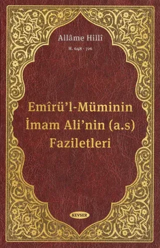 Emirü'l-Müminin İmam Ali'nin (a.s) Faziletleri (Ciltli)