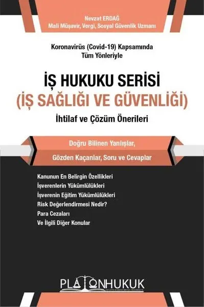İş Hukuku Serisi İş Sağlığı ve Güvenliği İhtilaf ve Çözüm Önerileri