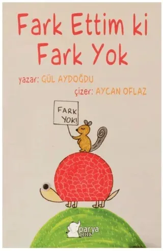 Fark Ettim ki Fark Yok