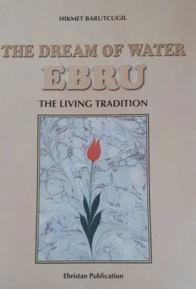 The Dream Of Water Ebru (Ciltli)