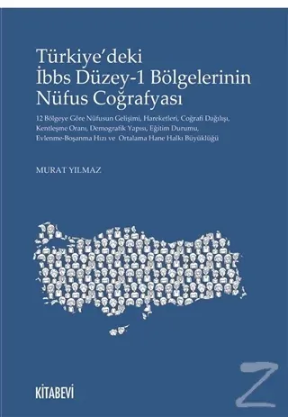Türkiye'deki İbbs Düzey-1 Bölgelerinin Nüfus Coğrafyası