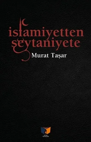 İslamiyetten Şeytaniyete