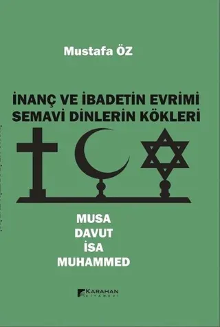 İnanç ve İbadetin Evrimi Semavi Dinlerin Kökleri