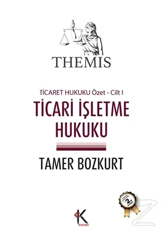 Themis - Ticari İşletme Hukuku (Ticaret Hukuku Özet Cilt 1)