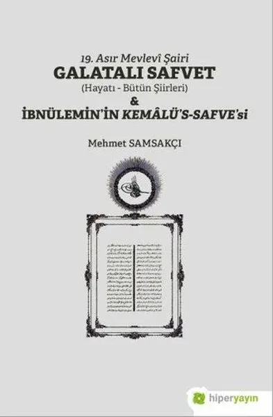 19. Asır Mevlevi Şairi Galatalı Safvet ve İbnülemin’in Kemalü’s - Safve’si