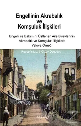 Engellinin Akrabalık ve Komşuluk İlişkileri