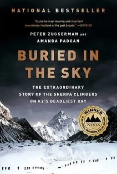 Buried in the Sky: The Extraordinary Story of the Sherpa Climbers on K2's Deadliest Day