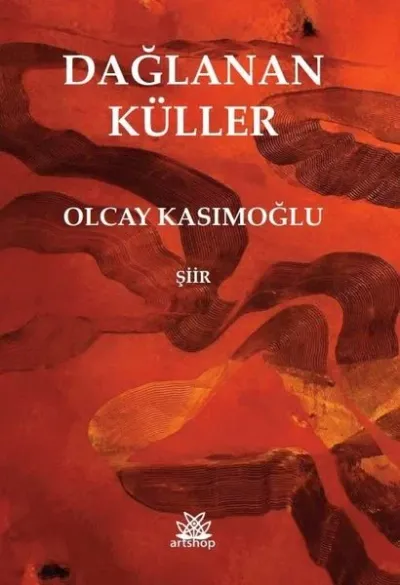 Dağlanan Küller Olcay Kasımoğlu