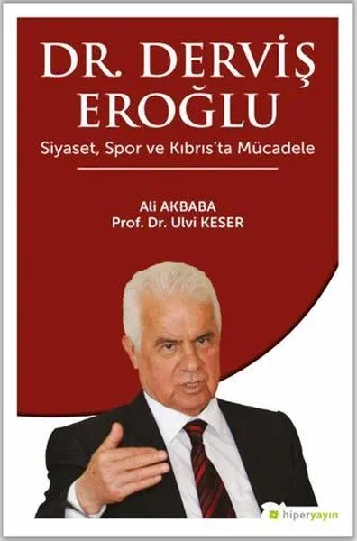 Dr. Derviş Eroğlu Siyaset, Spor ve Kıbrıs’ta Mücadele