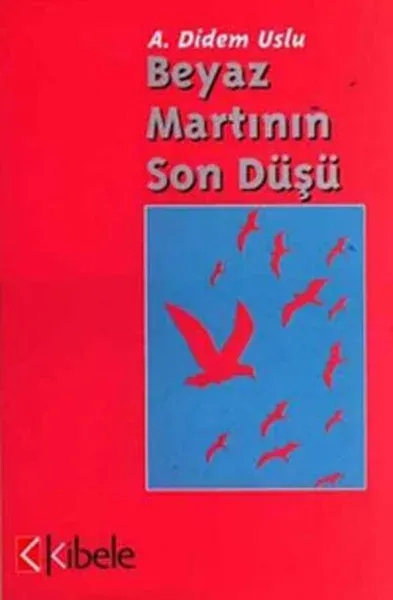 Beyaz Martının Son Düşü
