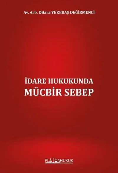 İdare Hukukunda Mücbir Sebep