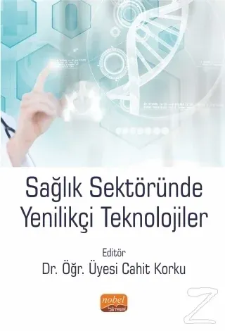 Sağlık Sektöründe Yenilikçi Teknolojiler