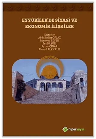 Eyyubiler’de Siyasi ve Ekonomik İlişkiler