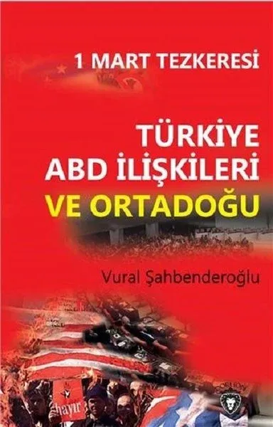 Türkiye ABD İlişkileri ve Ortadoğu
