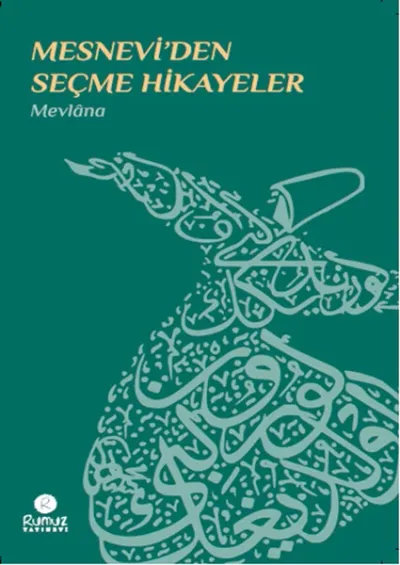 Mesnevi'den Seçme Hikayeler