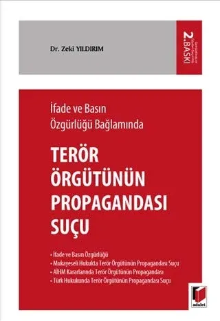 İfade ve Basın Özgürlüğü Bağlamında Terörizmin Propagandası Suçu