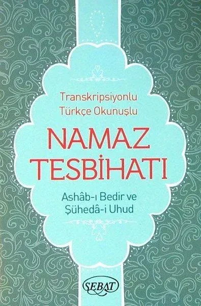Namaz Tesbihatı Transkripsiyonlu Türkçe Okunuşlu  ( Mini Boy, Kod: 1025)