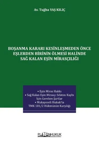 Boşanma Kararı Kesinleşmeden Önce Eşlerden Birinin Ölmesi Halinde Sağ Kalan Eşin Mirasçılığı
