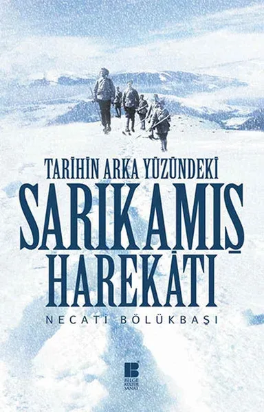 Tarihin Arka Yüzündeki Sarıkamış Harekatı