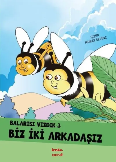 Biz İki Arkadaşız - Balarısı Vızdık 3